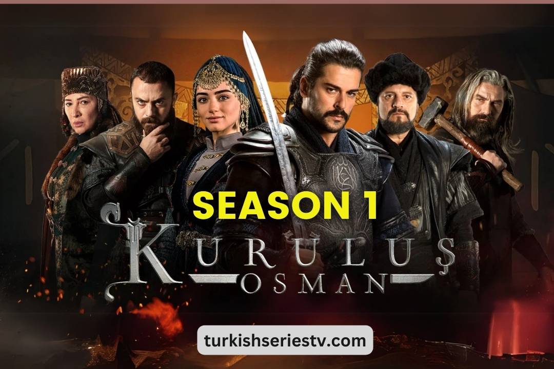 Kurulus Osman Drama Series Season 1
